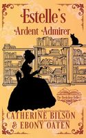 Estelle's Ardent Admirer