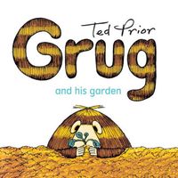 Cover of Grug and His Garden by Ted Prior
