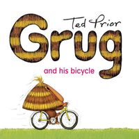 Cover of Grug and His Bicycle by Ted Prior