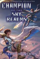 Cover of Champion of the Sky Realms by Gerry Huntman