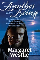 Cover of Another Way of Being by Margaret A. Westlie