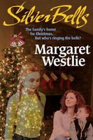 Cover of Silver Bells by Margaret A. Westlie