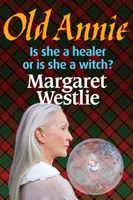 Cover of Old Annie by Margaret A. Westlie