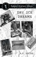 Dry Ice Dreams