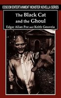 Cover of The Black Cat and the Ghoul by Edgar Allan Poe; Keith Gouveia