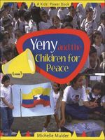 Cover of Yeny and the Children for Peace by Michelle Mulder
