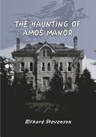The Haunting of Amos Manor
