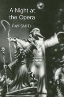 Cover of A Night at the Opera by Ray Smith