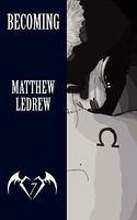 Cover of Becoming by Matthew Ledrew