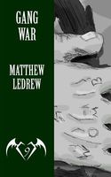 Cover of Gang War by Matthew Ledrew