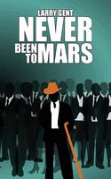 Never Been to Mars