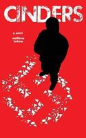 Cover of Cinders by Matthew Ledrew