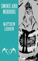 Cover of Smoke and Mirrors by Matthew Ledrew