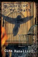 Cover of Rumors of My Death by Gina Ranalli