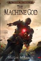 Cover of The Machine God by Meilin Miranda