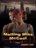 Cover of Melting Miss McCool by Jennifer Lynn