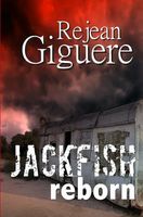 Cover of Jackfish Reborn by Rejean Giguere