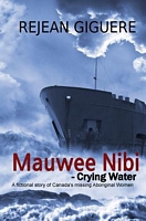 Cover of Mauwee Nibi - Crying Water by Rejean Giguere