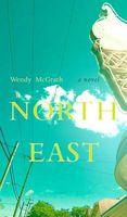 Cover of North East by Wendy McGrath