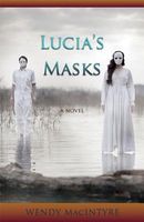 Cover of Lucia's Masks by Wendy Macintyre