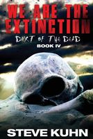 Cover of We Are the Extinction by Steve Kuhn