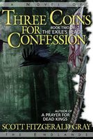 Cover of Three Coins for Confession by Scott Fitzgerald Gray