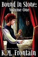 Cover of Bound in Stone by K.M. Frontain