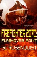 Cover of Firefighter 2070 by G.C. Rosenquist