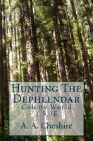 Cover of Hunting the Dephlendar by A.A. Cheshire