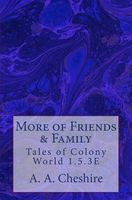 Cover of More of Friends & Family by A.A. Cheshire