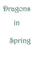 Cover of Dragons In Spring by B. Heather Mantler