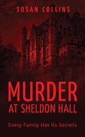 Cover of Murder at Sheldon Hall by Susan Collins