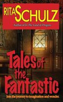 Cover of Tales of the Fantastic by Rita Schulz
