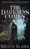 Cover of The Darkness Comes by Bruce Blake