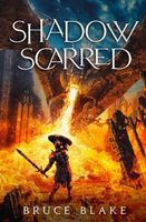 Cover of Shadow Scarred by Bruce Blake