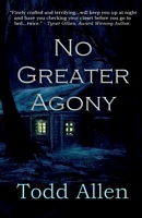 Cover of No Greater Agony by Todd Allen