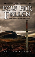Cover of Few Far Fallen by William Carson
