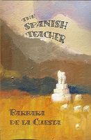 Cover of The Spanish Teacher by Barbara De La Cuesta
