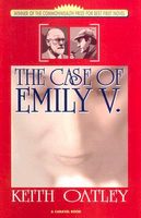 Cover of The Case of Emily V. by Keith Oatley