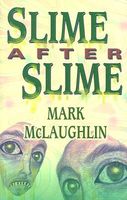 Slime After Slime