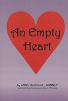 Cover of An Empty Heart by Anne Marshall Bunney