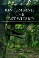 Cover of Kintumbanis : The Last Wizard by Paula La Sala