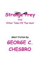 Strange Prey and Other Tales of the Hunt