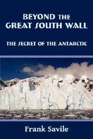 Beyond the Great South Wall by Frank Savile