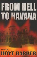 Cover of From Hell to Havana by Hoyt Barber