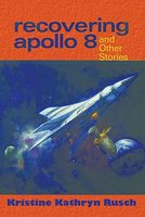 Recovering Apollo 8: And Other Stories