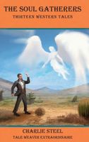 Cover of The SOUL GATHERERS by Charlie Steel
