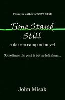 Cover of Time Stand Still by John Misak