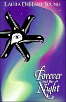 Cover of Forever and the Night by Laura Dehart Young