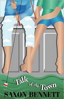 Cover of Talk of the Town by Saxon Bennett